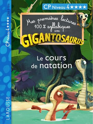 cover image of GIGANTOSAURUS 1ères lectures le cours de natation